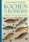 Kochen mit den Roemern · Rezepte und Geschichten