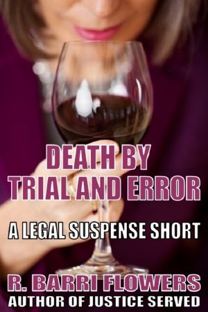 Death by Trial and Error (A Legal Suspense Short)