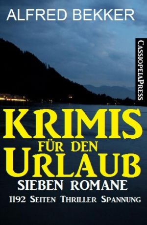 Krimis für den Urlaub · Sieben Romane in einem Buch