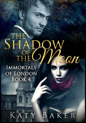 The Shadow of the Moon (Immortals of London #4)