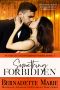 Something Forbidden: Funerals and Weddings ~ Book Four