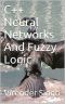 C++ Neural Networks And Fuzzy Logic