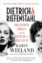 Dietrich & Riefenstahl · Hollywood, Berlin, and a Century in Two Lives