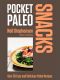 Pocket Paleo · Snacks