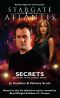 STARGATE ATLANTIS · Secrets (Book 5 in the Legacy series)