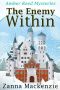 The Enemy Within : Romantic Comedy Cozy Mystery Series