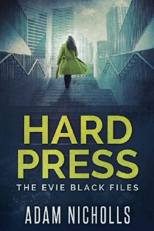 Hard Press · The Evie Black Files