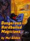 Dangerous Hardboiled Magicians