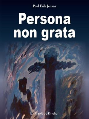 Persona Non Grata