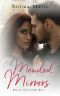 Mended Mirrors: Justin and Madison Duet Part Two (The Mirror Series Book 3)