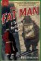 The Fat Man · A Tale of North Pole Noir