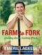 Farm to Fork · Cooking Local, Cooking Fresh