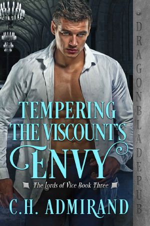 Tempering the Viscount’s Envy