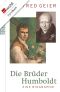 Die Brüder Humboldt · Eine Biographie