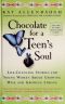 Chocolate for a Teen's Soul