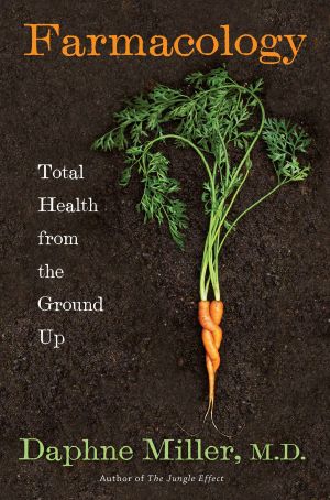 Farmacology · Total Health From the Ground Up