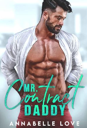 Mr. Contract Daddy: A Friends to Lovers Romance (Love, Accidentally)