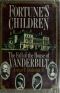 Fortune's Children · the Fall of the House of Vanderbilt