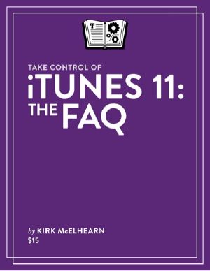 Take Control of iTunes 11 · the FAQ (1.2)