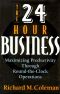 The 24 Hour Business