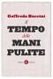 Il tempo delle mani pulite