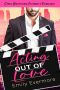 Acting Out of Love · Steel Brothers Celebrity Romance Book 1