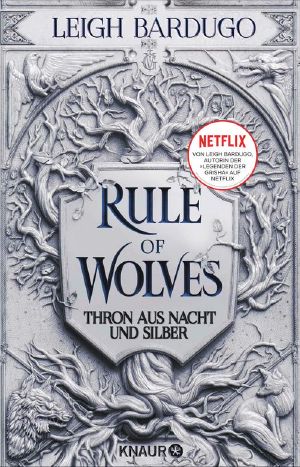 Rule of Wolves / Thron aus Nacht und Silber