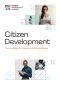 Citizen Development: The Handbook for Creators and Change Makers