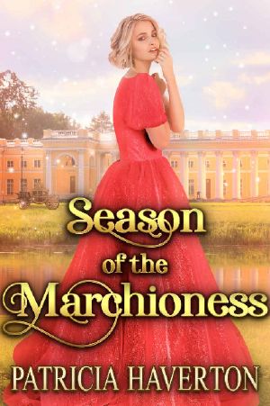 Season of the Marchioness · A Historical Regency Romance Novel