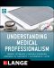 Understanding Medical Professionalism