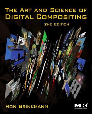 The Art and Science of Digital Compositing, TECHNIQUES FOR VISUAL EFFECTS, ANIMATION AND MOTION GRAPHICS