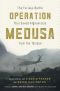 Operation Medusa · The Furious Battle That Saved Afghanistan from the Taliban