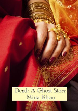 Dead · A Ghost Story