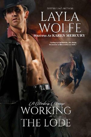 Working the Lode: an MMF Western Ménage Romance (Going for the Gold Book 1)