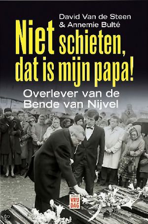 Niet Schieten, Dat Is Mijn Papa!