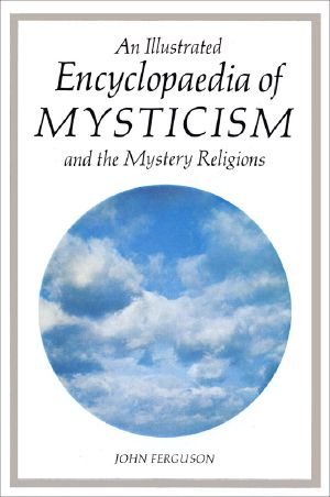 An Illustrated Encyclopaedia of Mysticism