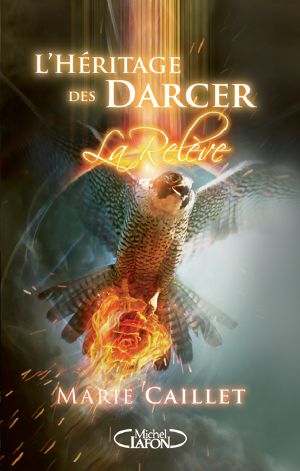 L’Héritage Des Darcer - Tome 3 · La Relève