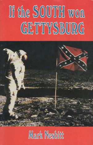 If the SOUTH Won Gettysburg