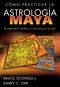 Cómo practicar la astrología maya