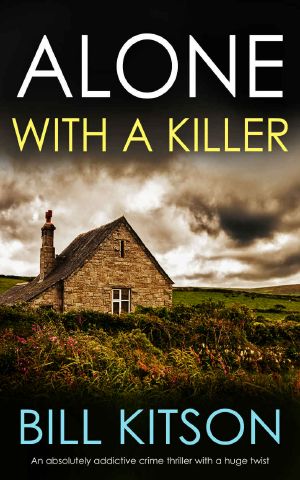 ALONE WITH A KILLER an absolutely addictive crime thriller with a huge twist (Detective Mike Nash Thriller Book 6)