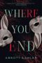 Where You End
