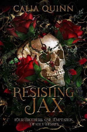 Resisting Jax: A Dark Reverse Harem Romance