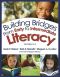 Building Bridges From Early to Intermediate Literacy