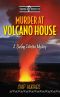 Murder at Volcano House · A Surfing Detective Mystery ( Surfing Detective Mystery Series Book 4)