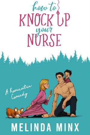 How to Knock Up Your Nurse · A Billionaire Secret Baby Romantic Comedy