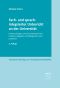 Fach- und sprachintegrierter Unterricht an der Universität Untersuchungen zum Zusammenspiel von Inhalten, Aufgaben und dialogischen Lernprozessen · 2.Auflage