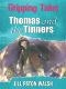 Thomas and the Tinners