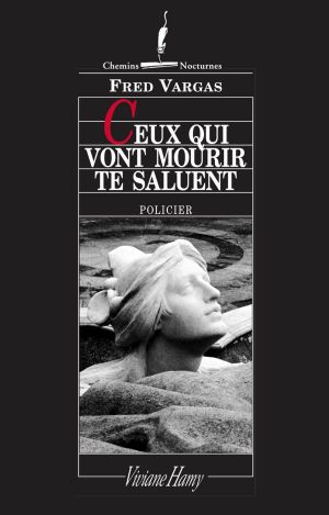 Ceux Qui Vont Mourir Te Saluent