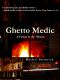 Ghetto Medic · A Father in the 'Hood