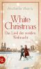 White Christmas · Das Lied der weißen Weihnacht